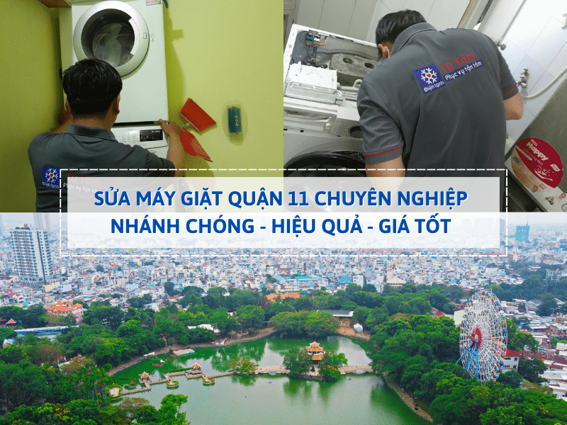 Điện lạnh Từ Tâm là đơn vị chuyên sửa máy giặt quận 11 chuyên nghiệp