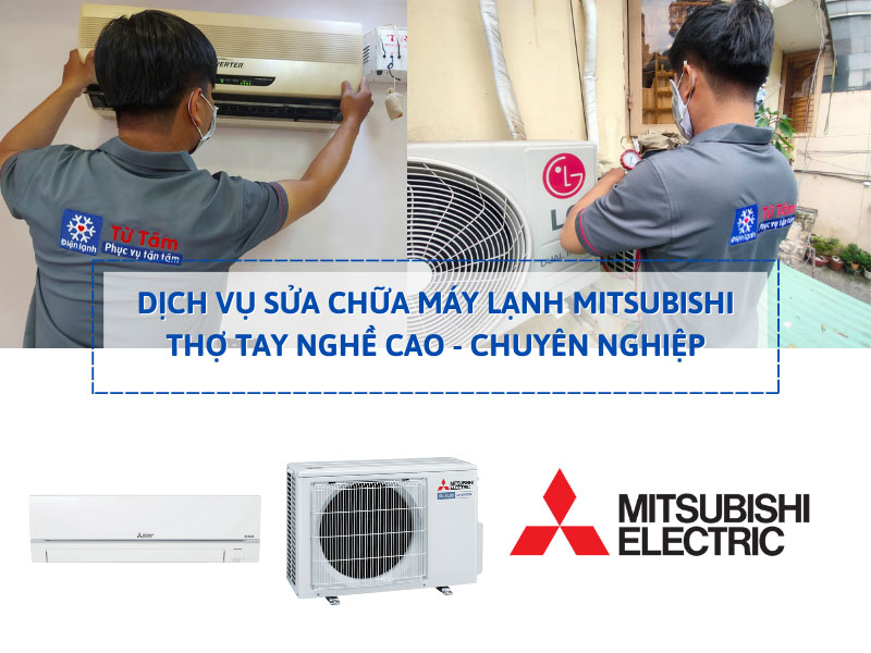 Sửa máy lạnh mitsubishi