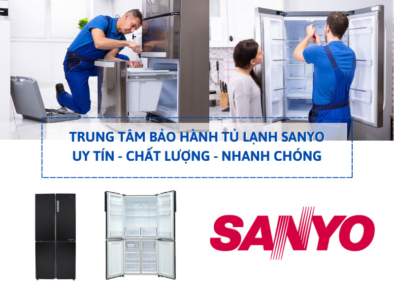Trung tâm bảo hành tủ lạnh thương hiệu Sanyo